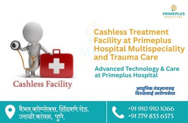 Cashless Treatment Facility at Primeplus Hospital Multispeciality and Trauma Care